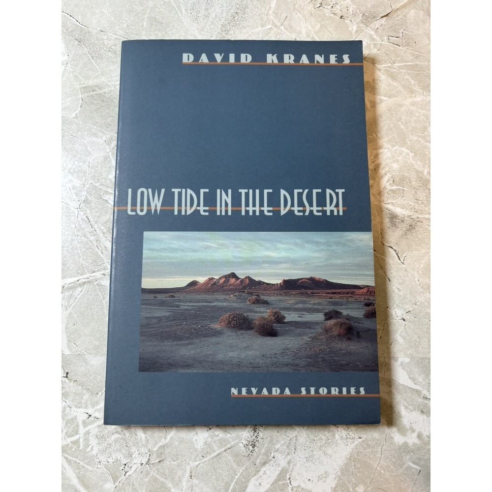 Western Literature Ser.: Low Tide in the Desert : Nevada Stories by David Kranes